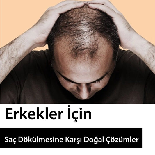 Erkekler İçin Saç Dökülmesine Karşı Doğal Çözümler